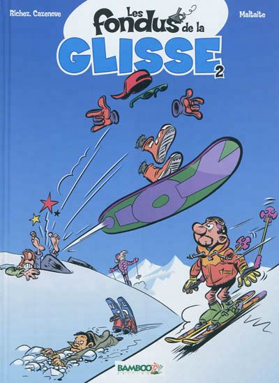 CAZENOVE MALTAITE : Les fondus de la glisse T2 BAMBOO 9782818907931