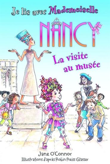 Mademoiselle Nancy : La visite au musée 9781443116374