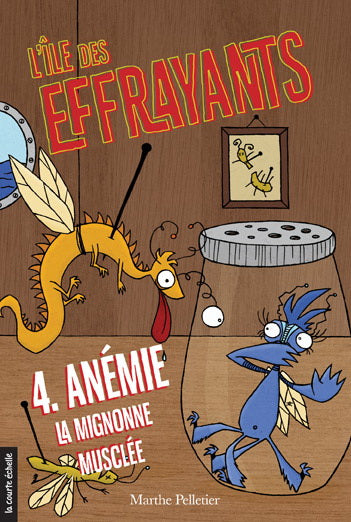 PELLETIER, M : L'îIe des effrayants T4 Anémie la mignonne musclée 9782896515103