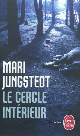 JUNGSTEDT, Mari : Le Cercle intérieur LIVRE POCHE 9782253161424