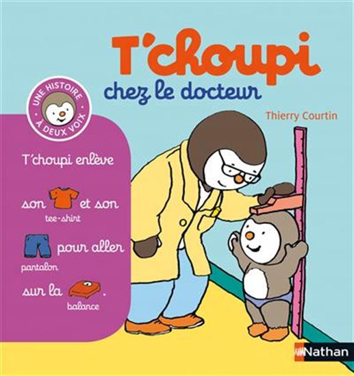 COURTIN, Thierry: T'choupi chez le docteur T13 NATHAN 9782092537305