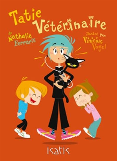 FERRARIS VOGEL : Tatie vétérinaire ISATIS 9782923234830