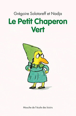 SOLOTAREFF NADJA : Le Petit chaperon vert ÉCOLE DES LOISIRS 9782211209472