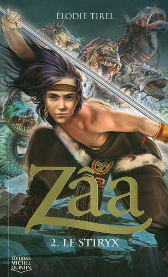 TIREL, Élodie : Zâa T2 Le Stiryx MICHEL QUINTIN 9782894355664