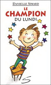 SIMARD, Danielle, T6 Le Champion du lundi, Collection Petite vache SOULIÈRES 9782922225112