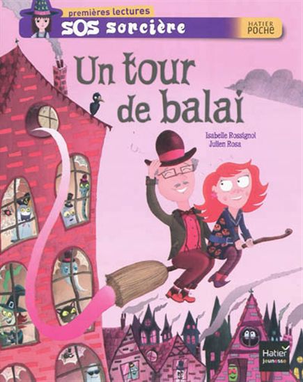 ROSSIGNOL ROSA : Un tour de balai Premières lectures HATIER 9782218958717