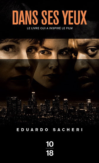 SACHERI, Eduardo : Dans ses yeux 10/18 9782264055767