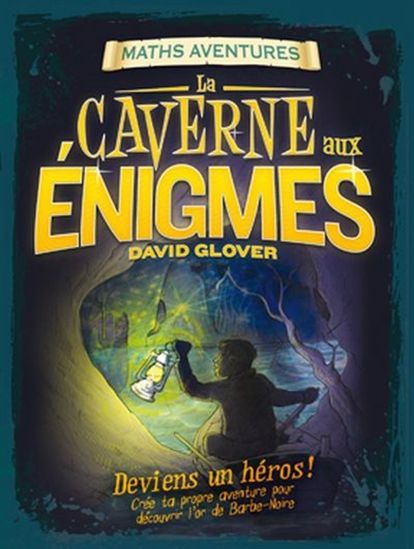 Maths aventures : La Caverne aux énigmes BROQUET 9782896543120