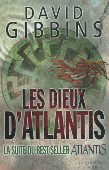 GIBBINS, David : Les Dieux d'Atlantis ESCALES 9782365690034