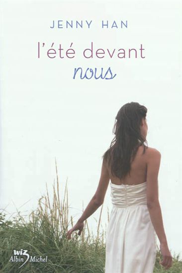 HAN, Jenny : L'Été devant nous T3 ALBIN MICHEL 9782226242716