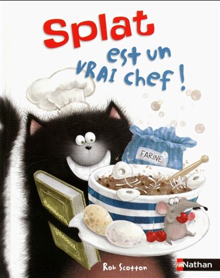 SCOTTON, Rob : Splat est un vrai chef ! NATHAN 9782092539118