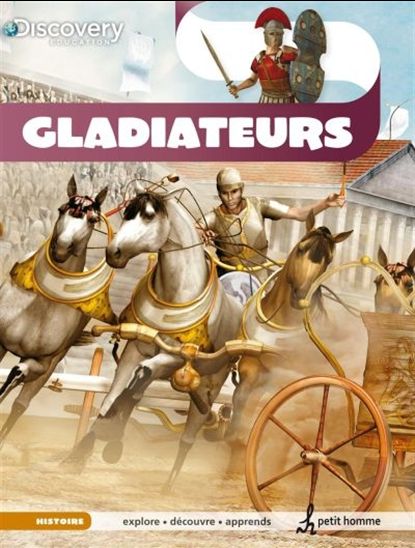 Discovery Education : Gladiateurs PETIT HOMME 9782924025123