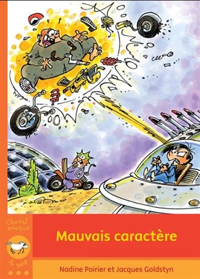 Au galop POIRIER GOLDSTYN Mauvais caractère Cheval masqué 9782895794646