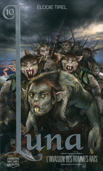 TIREL, Élodie : Luna T10 L'Invasion des hommes-rats MICHEL QUINTIN 9782894355886