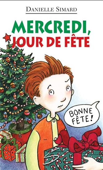 SIMARD, Danielle, T113 Mercredi, jour de fête, Collection Petite vache SOULIÈRES 9782896071579