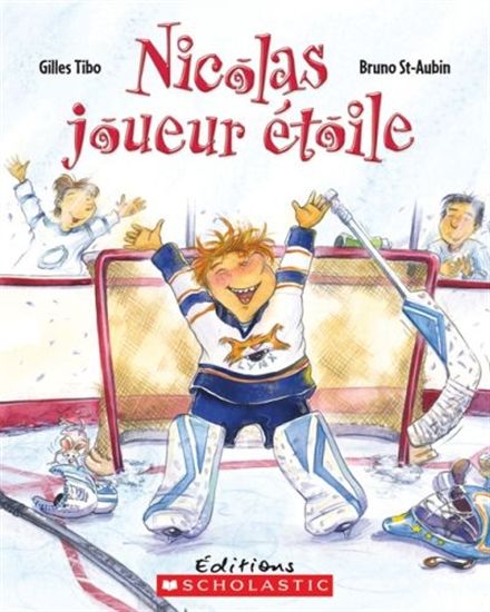 TIBO St-AUBIN : Nicolas joueur étoile SCHOLASTIC 9781443114356