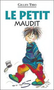 TIBO, Gilles,  T17 Le Petit maudit, Collection Petite vache SOULIÈRES 9782922225389