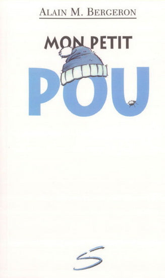 BERGERON, Alain M., T48, Mon petit pou, collection Petite vache, Édition SOULIÈRES, 978922225907