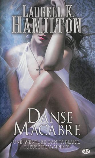 HAMILTON, K. Laurell T14 Danse macabre MILADY 9782811208431