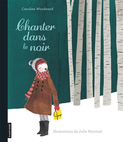 WOODWARD MORSTAD : Chanter dans le noir COURTE ÉCHELLE 9782896951963