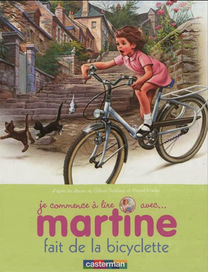 DELAHAYE MARLIER Martine fait de la bicyclette CASTERMAN 9782203060845
