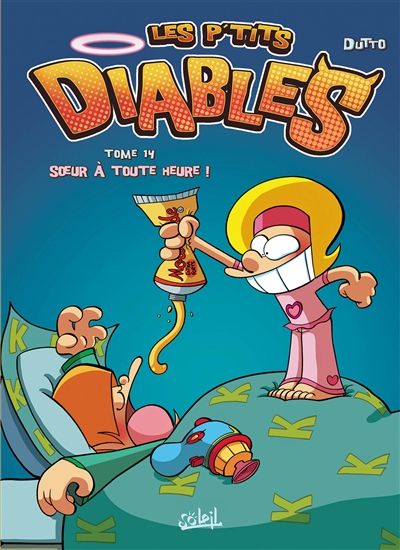 DUTTO: Les p'tits diables T14 Sœur à toute heure SOLEIL 9782302023697