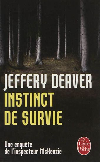 DEAVER, Jeffery : Instinct de survie LIVRE DE POCHE 9782253162667