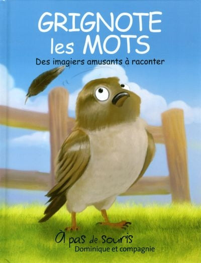 À pas de souris : Grignote Les Mots, Des imagiers amusants à raconter DOM et CIE 9782896864249