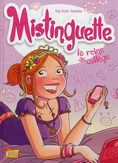 TESSIER AMANDINE Mistinguette T3 La Reine du collège JUNGLE 9782822201292