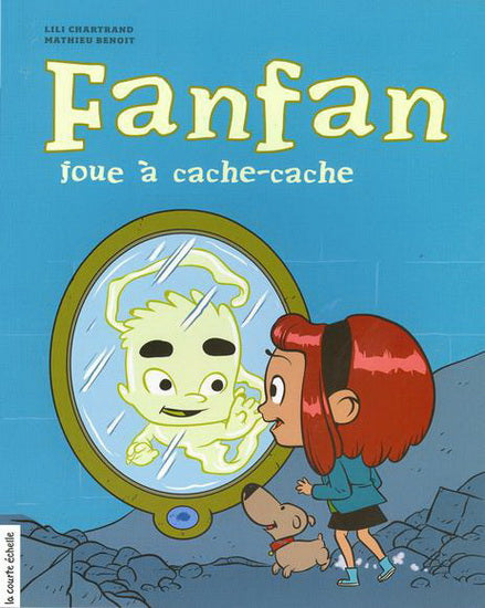 CHARTRAND Fanfan joue à cache-cache Première Lecture N1 Courte échelle 9782896513529