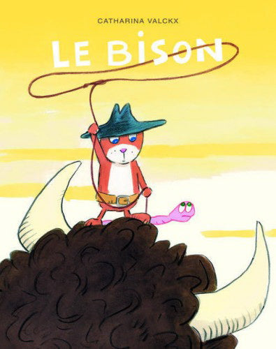 VALCKX, Catharina : Le bison ÉCOLE DES LOISIRS 9782211209960