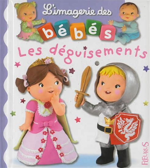Fleurus: Les déguisements L'imagerie des bébés 9782215141211