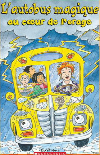 EARHART, Kristin : L'autobus magique au coeur de l'orage SCHOLASTIC 9781443125444