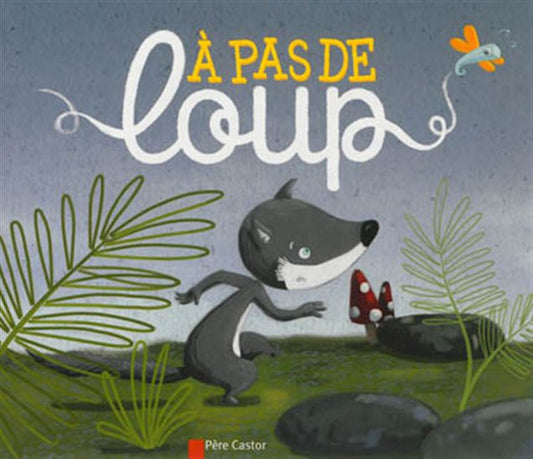 À pas de loup, PÈRE CASTOR 9782081285187