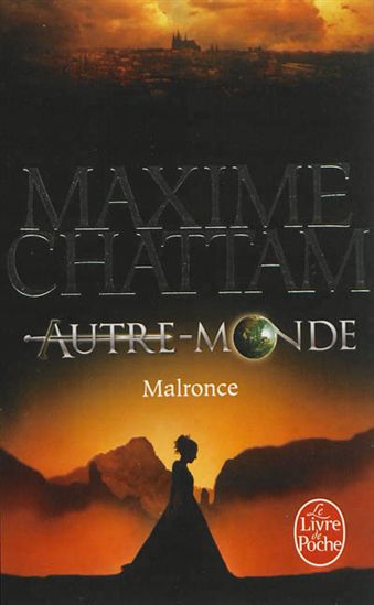 CHATTAM, Maxime : Autre-Monde T2 Malronce LIVRE DE POCHE 9782253173588