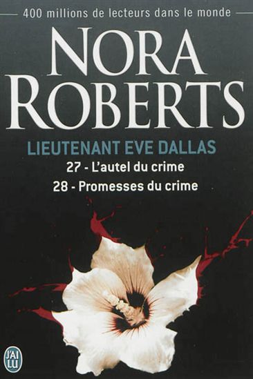 ROBERTS, Nora : T27-28 Lieutenant Eve Dallas J'AI LU 9782290068359