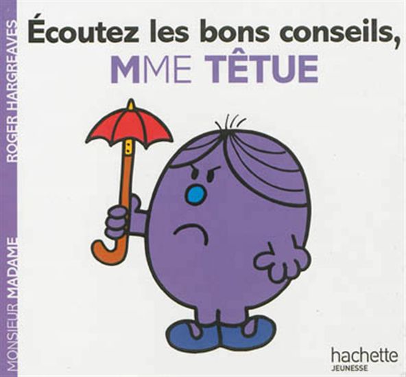 HARGREAVES, Roger : Écoutez les bons conseils, Mme Têtue 9782012200883