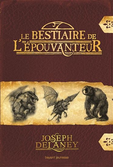 DELANEY, J Le bestiaire de l'épouvanteur Hors série BAYARD 9782747037136