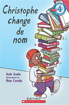 Je peux lire Niveau 4 : Christophe change de nom SCHOLASTIC 9781443124768