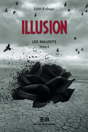 KABUYA, Edith T2 Illusion Les Maudits MORTAGNE 9782896622603