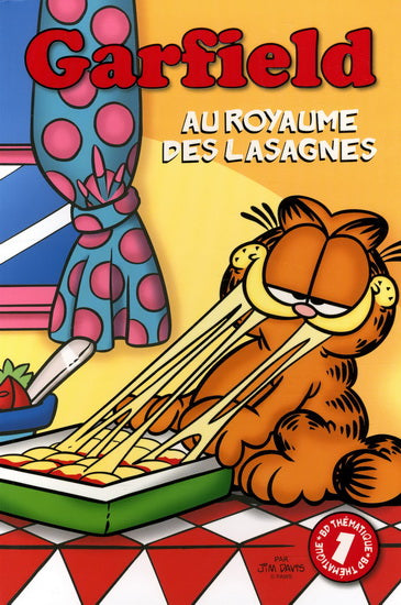 DAVIS, Jim Garfield T1 Au royaume des lasagnes, Presses Adventure 9782896606214
