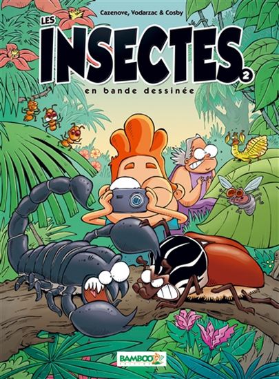 CAZENOVE et AL : T2 Les insectes en bande dessinée BAMBOO 9782818923979