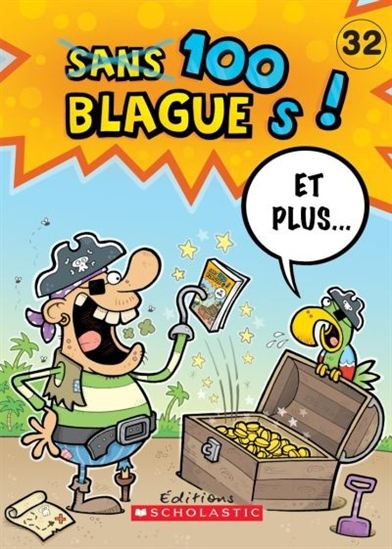 Sans 100 Blagues T32 et plus ! SCHOLASTIC 9781443129473