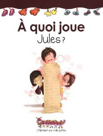 LATULIPPE BOULANG T13 À quoi joue Jules L'alphabet sur mille pattes 9782895911609
