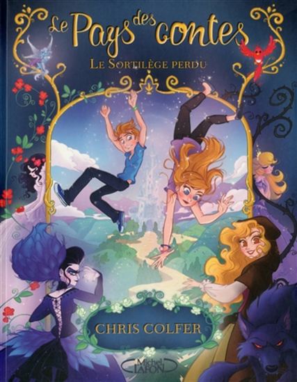 COLFER, Chris : Le pays des contes T1 Le sortilège perdu LAFON 9782749919768