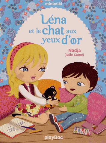 NADJA CAMEL Léna et le chat aux yeux d'or Minimiki PLAY BAC 9782809649475