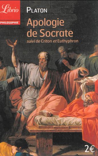 PLATON Apologie de Socrate / Criton / Euthyphron, LIBRIO 9782290075302