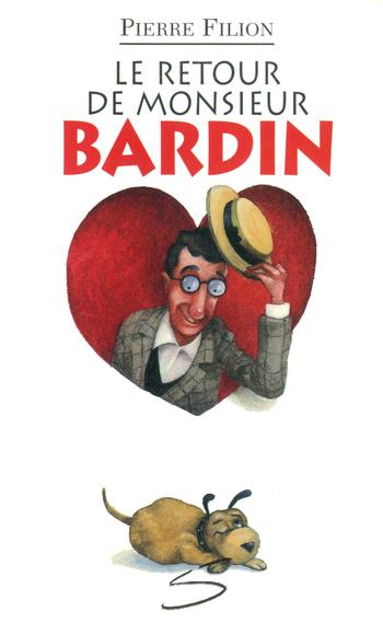 FILION, Pierre, T14 Le Retour de monsieur Bardin, Collection Petite vache SOULIÈRES 9782922225327