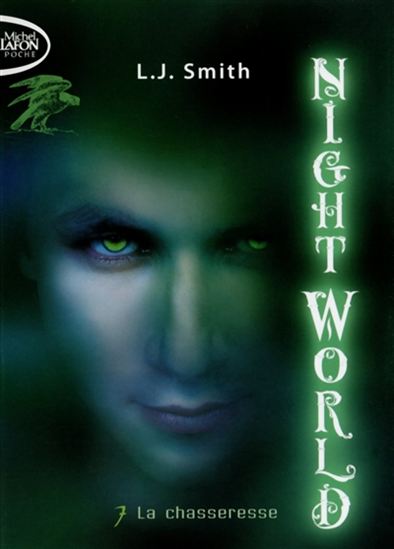 SMITH, L. J. : Night World T7 La chasseresse LAFON 9791022400329