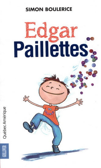 BOULERICE, Simon : Edgar Paillettes QC AMÉRIQUE 9782764412244